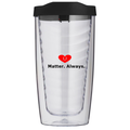 U Matter Always™ Clear Tumbler — 14oz Double-Wall Cup for Daily Hydration & Routine