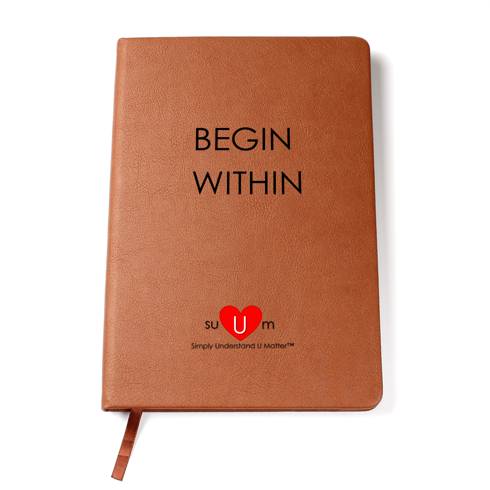 Begin Within™ Journal - A Place to Return to Yourself