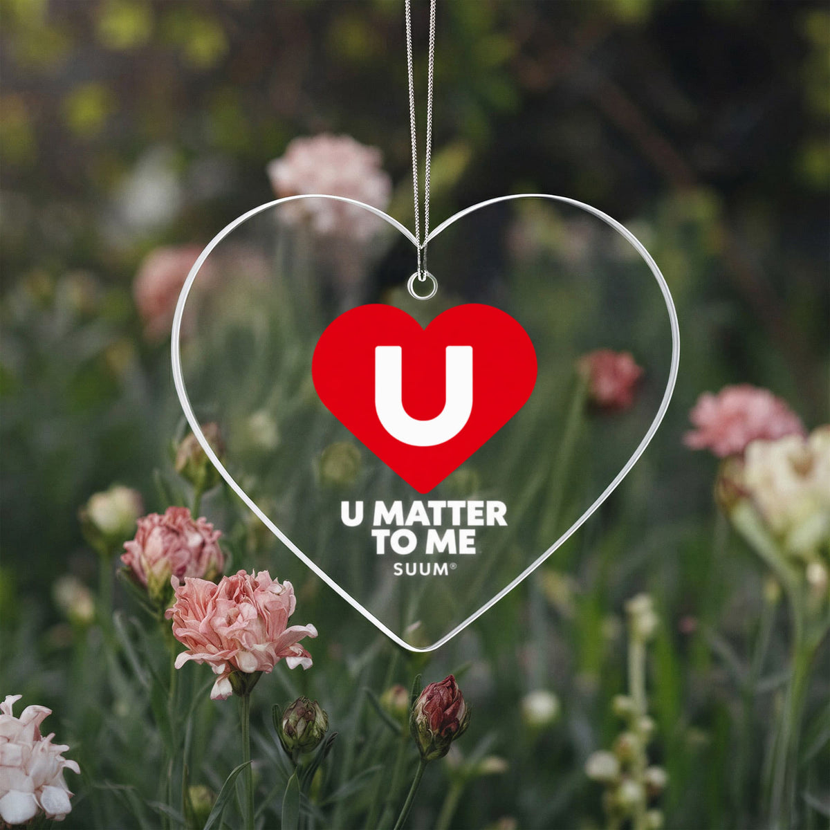 U Matter To Me Acrylic Heart Ornament | Meaningful Gift by SUUM®