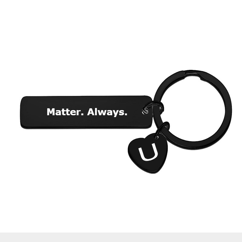 U Matter Always™ Bar Keychain — A Reminder You Carry