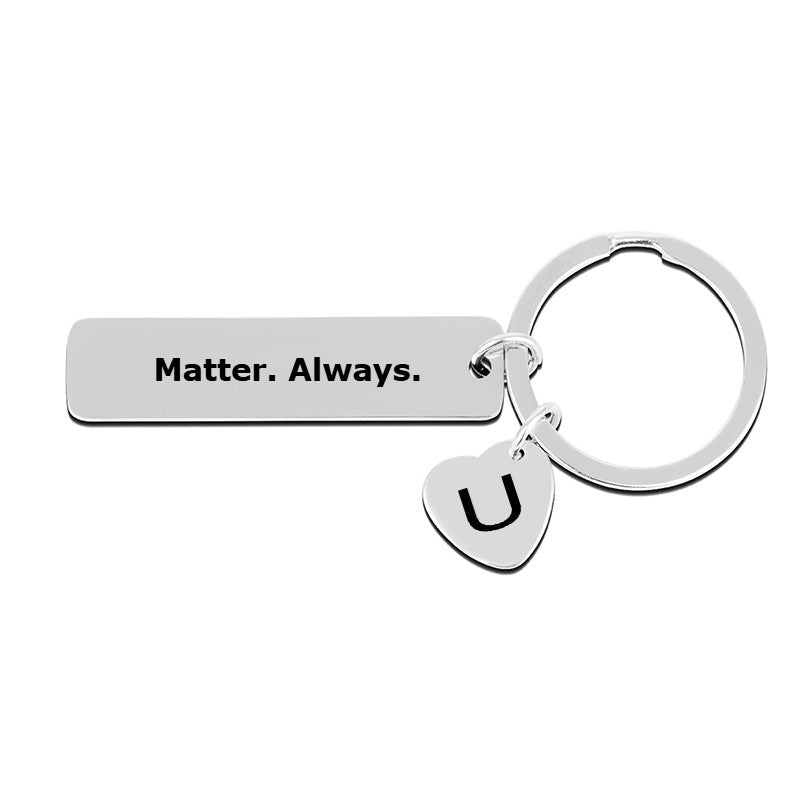 U Matter Always™ Bar Keychain — A Reminder You Carry