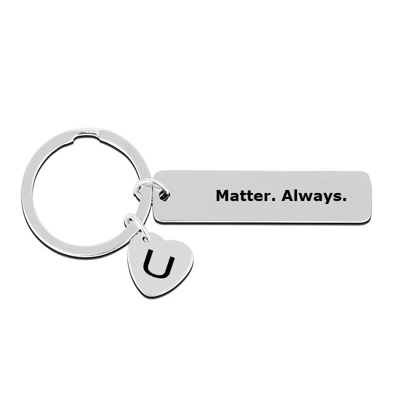U Matter Always™ Bar Keychain — A Reminder You Carry